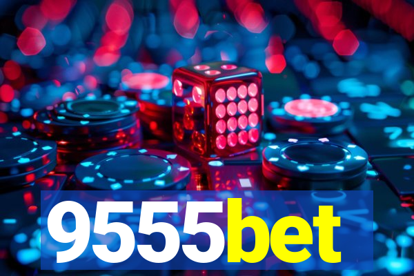 9555bet