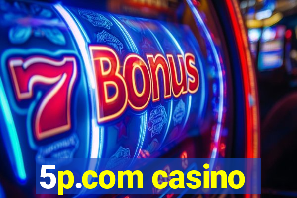 5p.com casino