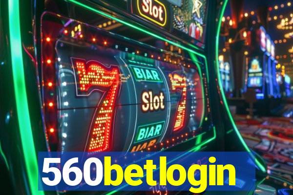 560betlogin