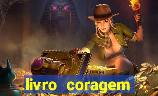 livro coragem desbravadores pdf