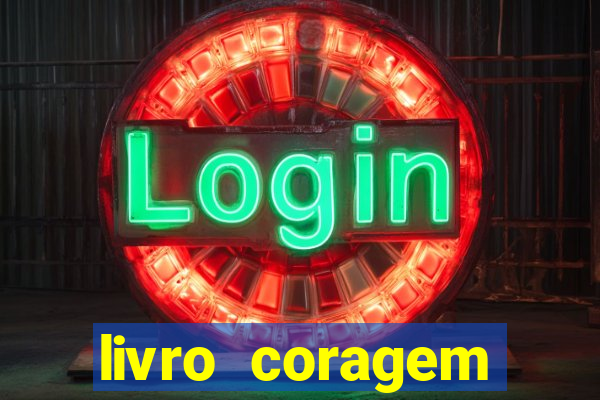 livro coragem desbravadores pdf