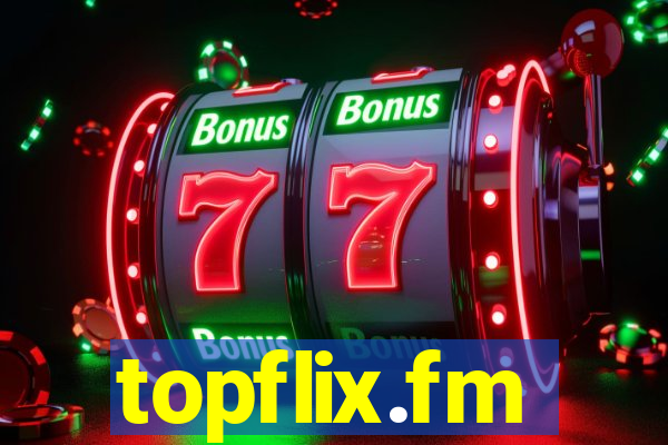 topflix.fm