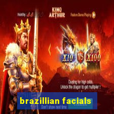 brazillian facials