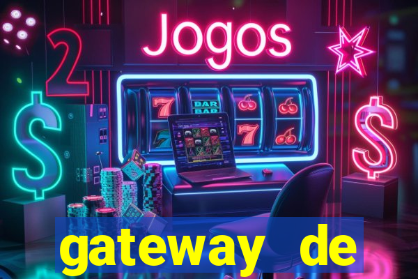 gateway de pagamento para cassino