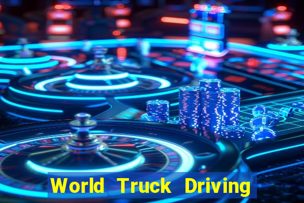 World Truck Driving Simulator Dinheiro Infinito tudo desbloqueado 2024