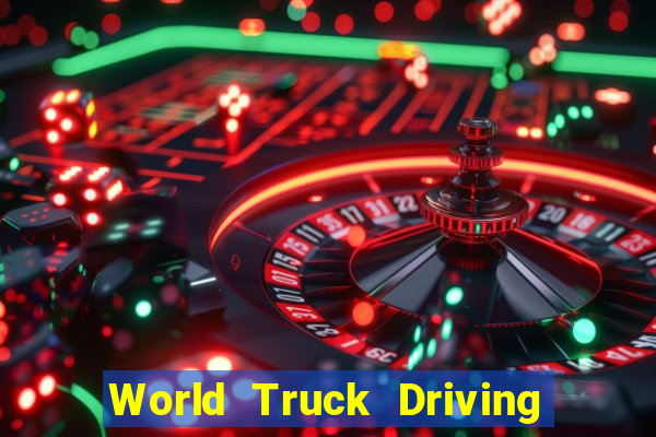 World Truck Driving Simulator Dinheiro Infinito tudo desbloqueado 2024