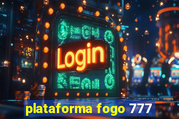 plataforma fogo 777