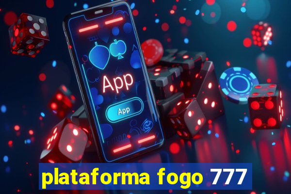 plataforma fogo 777