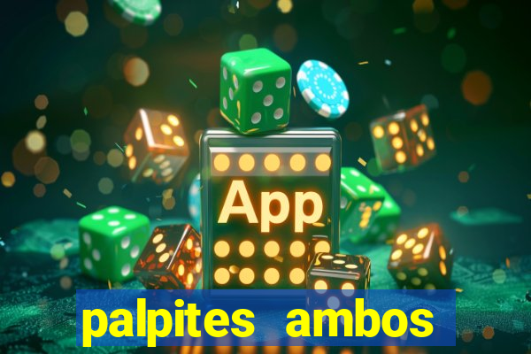 palpites ambos marcam hoje