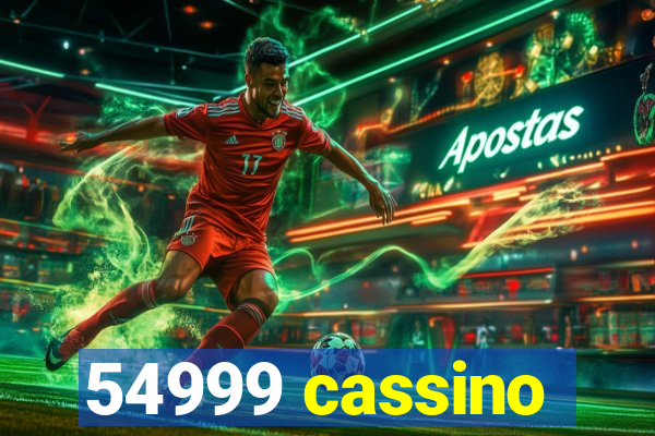 54999 cassino