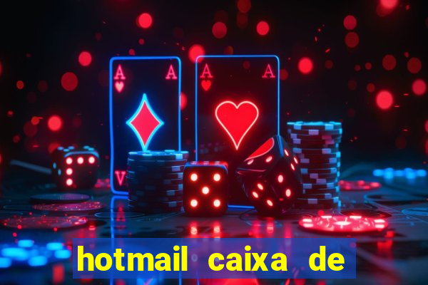 hotmail caixa de entrada entrar