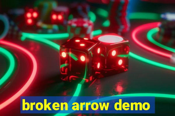 broken arrow demo