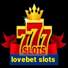 lovebet slots