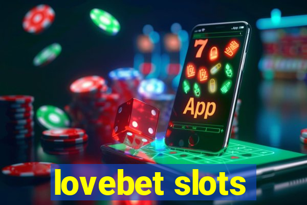 lovebet slots