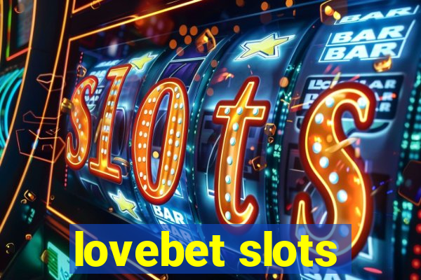 lovebet slots