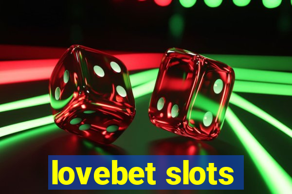 lovebet slots