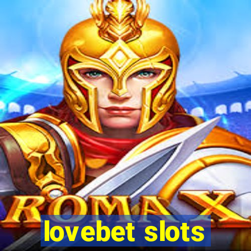 lovebet slots