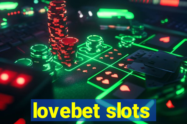 lovebet slots