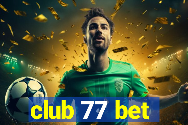 club 77 bet