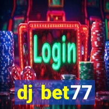 dj bet77