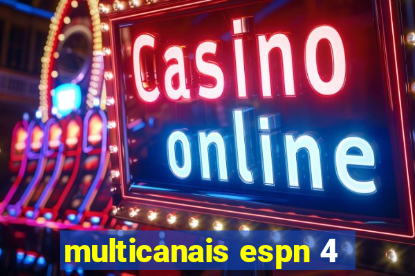 multicanais espn 4