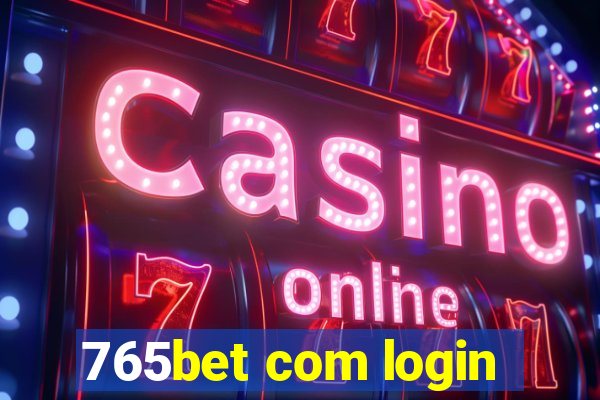 765bet com login