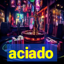 aciado