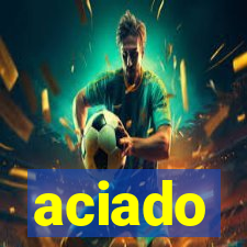 aciado