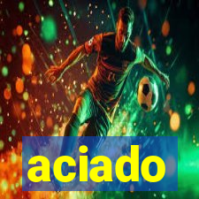 aciado