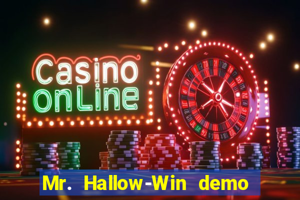 Mr. Hallow-Win demo mr halloween