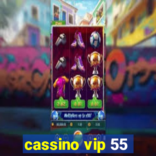 cassino vip 55