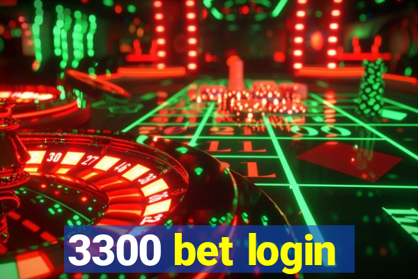 3300 bet login