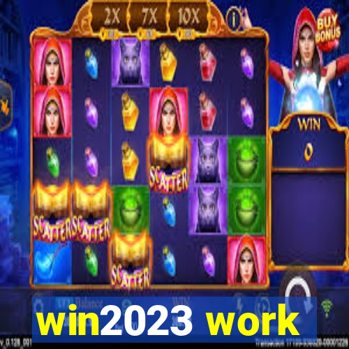 win2023 work