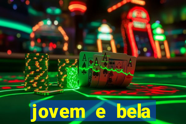 jovem e bela dublado download