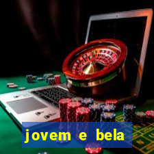 jovem e bela dublado download