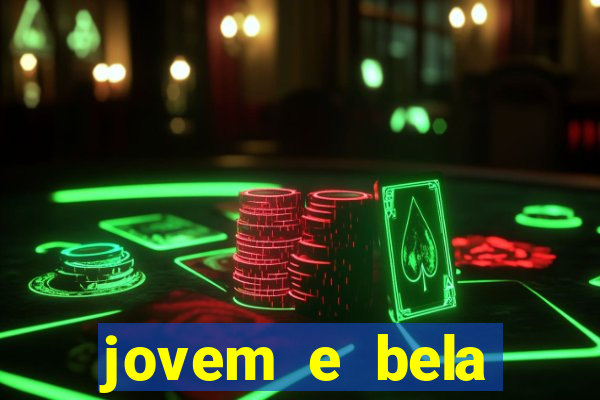 jovem e bela dublado download