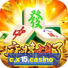 c.x15.casino