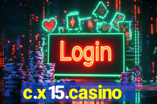 c.x15.casino