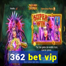 362 bet vip