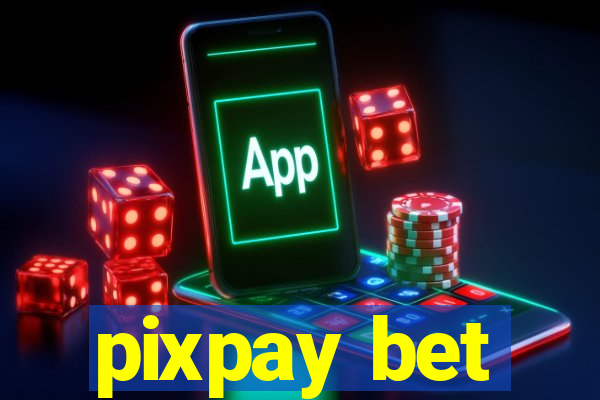 pixpay bet