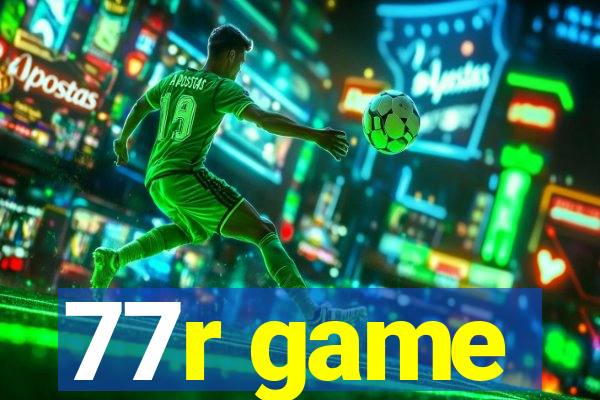 77r game