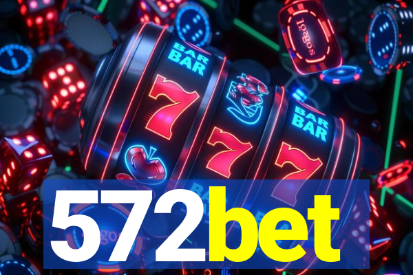 572bet