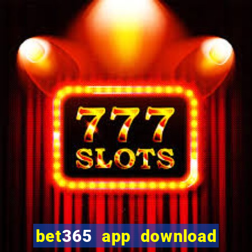 bet365 app download play store