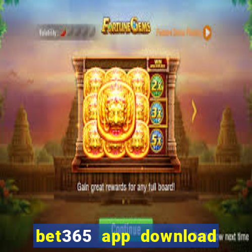 bet365 app download play store