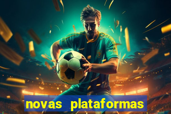 novas plataformas fortune tiger