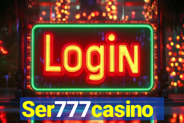 Ser777casino