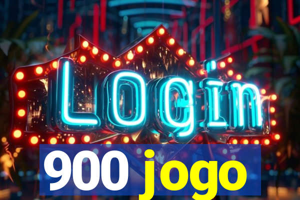 900 jogo