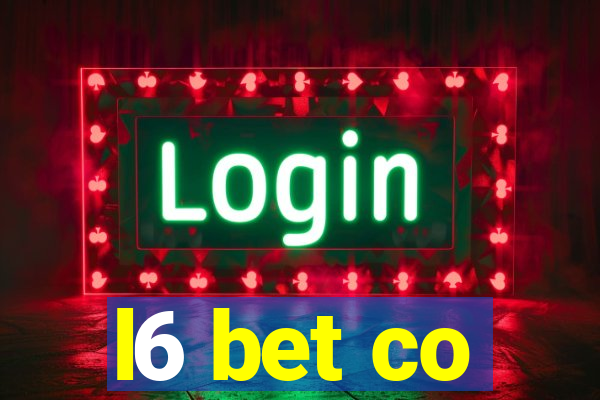 l6 bet co