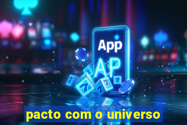 pacto com o universo