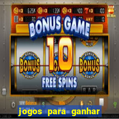 jogos para ganhar dinheiro via pix tigrinho